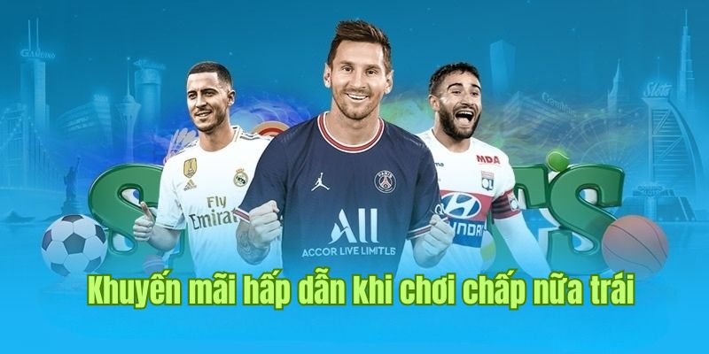 Kèo Chấp Nữa Trái Là Gì? Cách Chơi Và Mẹo Hay Tại Sin88  3 Khuyến mãi lớn chinh phục được khi bắt kèo chấp nữa trái