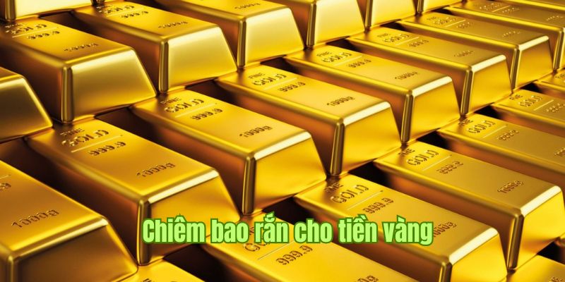 Nằm Mơ Thấy Tiền - Bật Mí Ý Nghĩa Và Lô Tài Lộc Tại Sin88  2 Nằm mơ thấy tiền vàng được cho bởi rắn vào nhà